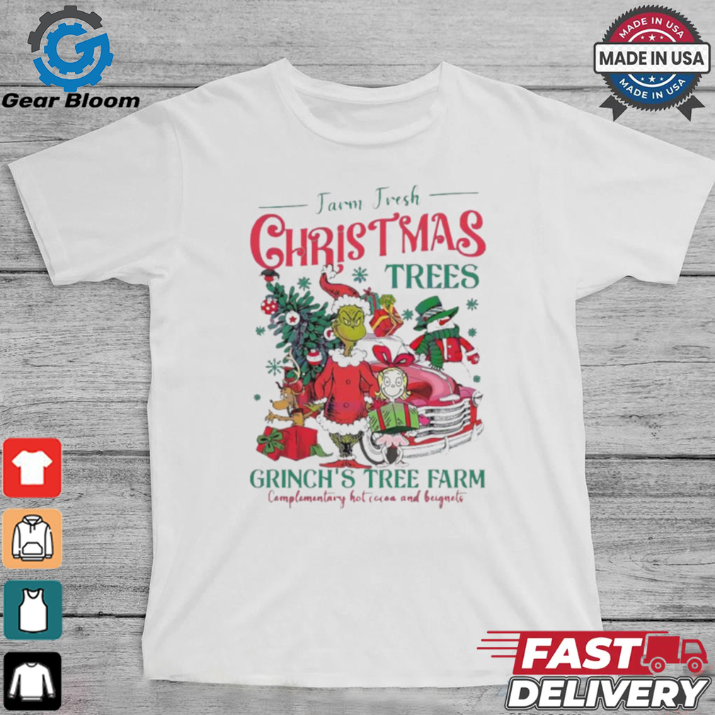 Grinch Farm Fresh Christmas Trees Grinch’s Tree Farm shirt Grinch Farm Fresh Christmas Trees Grinch’s Tree Farm shirt