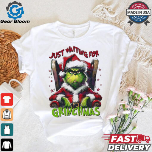 Grinch Santa Claus just waiting for Grinchmas Merry Christmas shirt