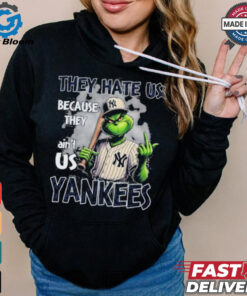 Grinch They Hate Us Because They Ain’t Us New York Yankees Christmas Shirt