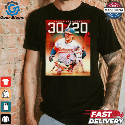 Gunnar Henderson Baltimore Orioles first career 30 20 season T shirt