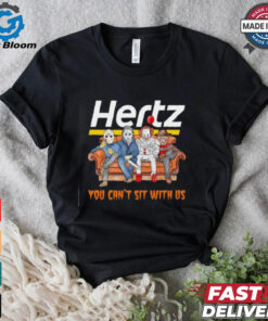 Hertz club you can’t sit with us Voorhees Myers Pennywise and Krueger Halloween shirt