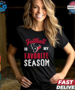 Houston Texans Football Is My Favorite Season Shirt