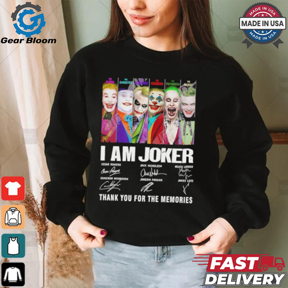 I am Joker thank you for the memories signatures shirt I am Joker thank you for the memories signatures shirt