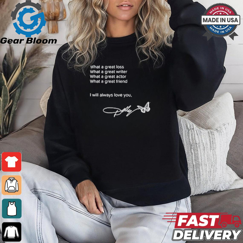 I will always love you dolly 2024 shirt I will always love you dolly 2024 shirt