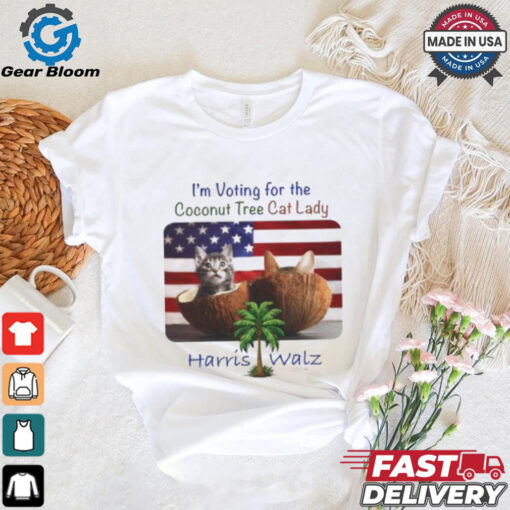 I‘m voting for the Coconut Tree Cat Lady Harris Walz 2024 American flag shirt