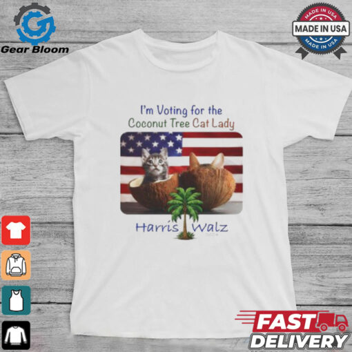 I‘m voting for the Coconut Tree Cat Lady Harris Walz 2024 American flag shirt