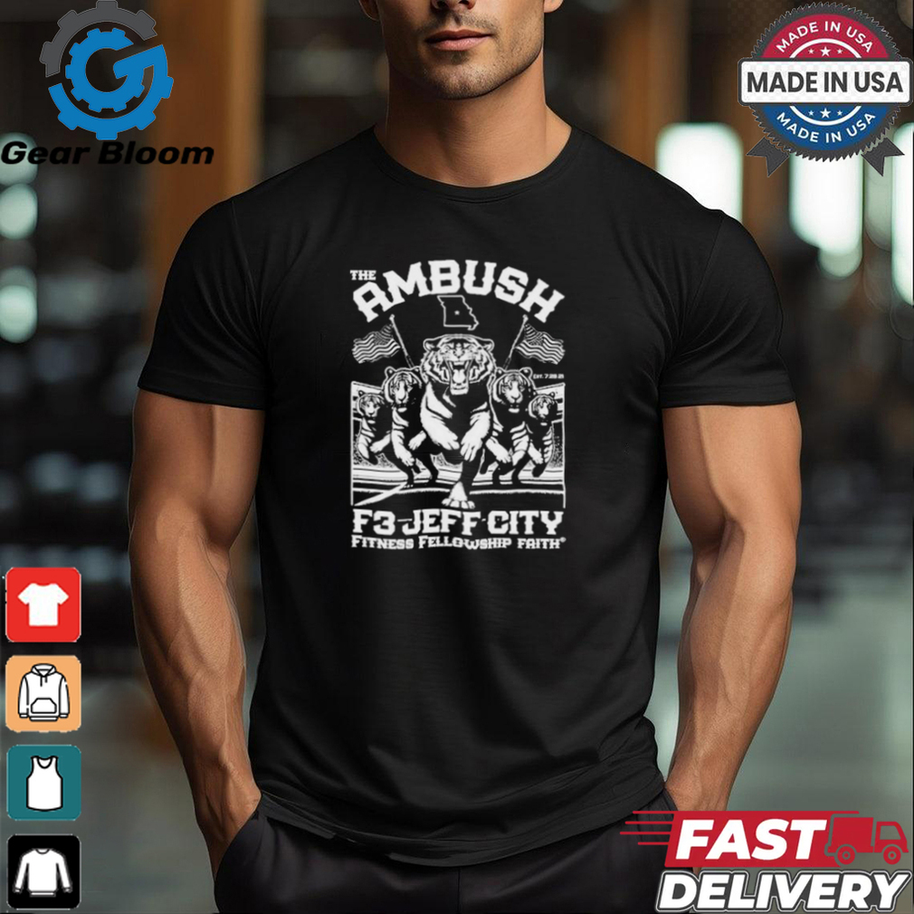 Jeff city the ambush pre order august 2024 T shirt Jeff city the ambush pre order august 2024 T shirt