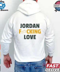 Jordan fcking Love Green Bay Packers shirt