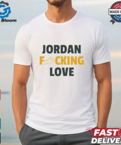 Jordan fcking Love Green Bay Packers shirt