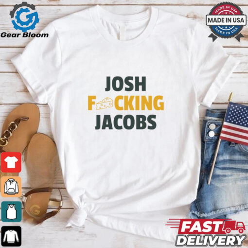 Josh fcking Jacobs Green Bay Packers shirt