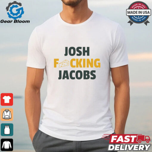 Josh fcking Jacobs Green Bay Packers shirt