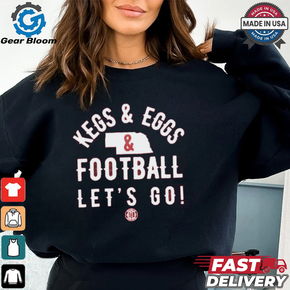 Kegs And Eggs Nebraska Football Let’s Go Shirt Kegs And Eggs Nebraska Football Let’s Go Shirt