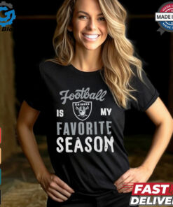 Las Vegas Raiders Football Is My Favorite Season Shirt