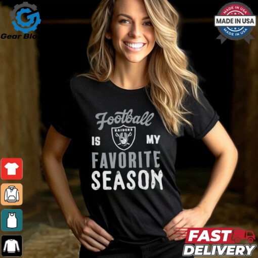 Las Vegas Raiders Football Is My Favorite Season Shirt