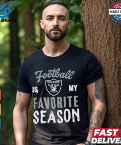 Las Vegas Raiders Football Is My Favorite Season Shirt