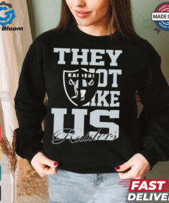 Las Vegas Raiders they not like us shirt