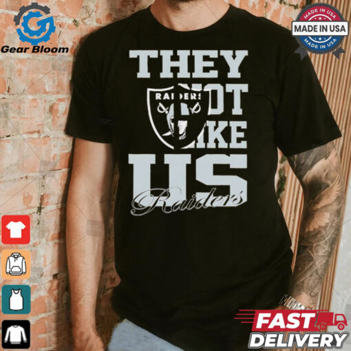 Las Vegas Raiders they not like us shirt