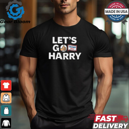 LetS Go Harry Vote For Trump 2024 Shirt