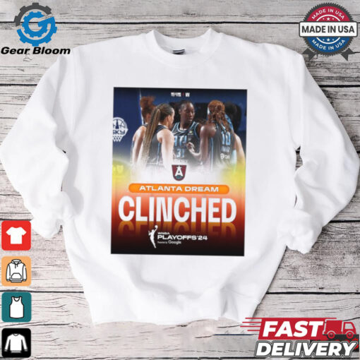 Limited Atlanta dream clinch the final playoff spot in the 2024 wnba playoffs shirt