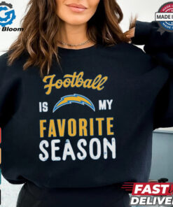 Los Angeles Chargers Football Is My Favorite Season Shirt