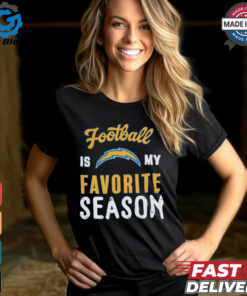 Los Angeles Chargers Football Is My Favorite Season Shirt