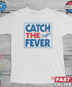 Los Angeles Dodgers Catch The Fever Shirt