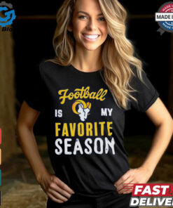 Los Angeles Rams Football Is My Favorite Season Shirt