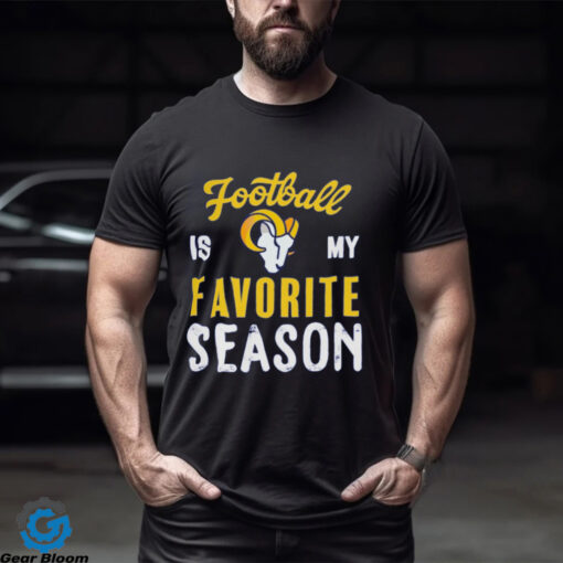 Los Angeles Rams Football Is My Favorite Season Shirt