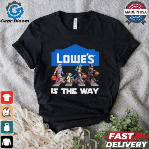 Lowe’s Star War Walk Is The Way Halloween Shirt