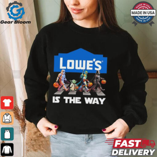 Lowe’s Star War Walk Is The Way Halloween Shirt