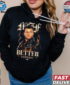 MJF Simply Better Than You Shirt