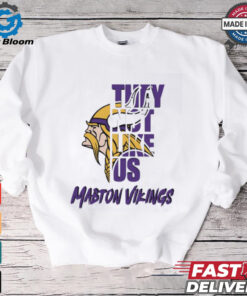 Mabton Vikings they not like us shirt