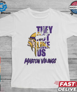 Mabton Vikings they not like us shirt