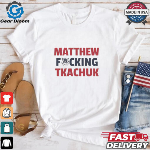 Matthew fcking Tkachuk Florida Panthers shirt