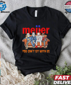 Meijer you can’t sit with us Voorhees Myers Pennywise and Krueger Halloween shirt