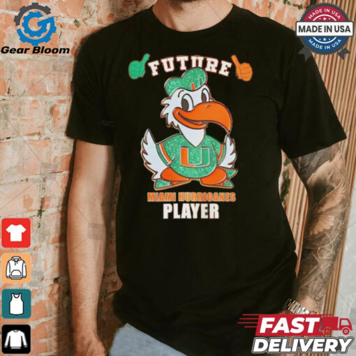 Miami Hurricanes Future Player shirt