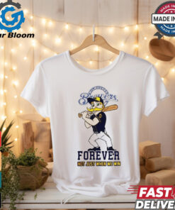 Milwaukee Brewers mascot forever not just when we win shirt