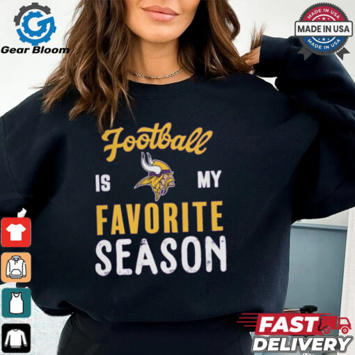 Minnesota Vikings Football Is My Favorite Season Shirt