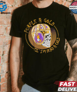 Minnesota Vikings purple & gold til I’m Dead & Cold Skol shirt