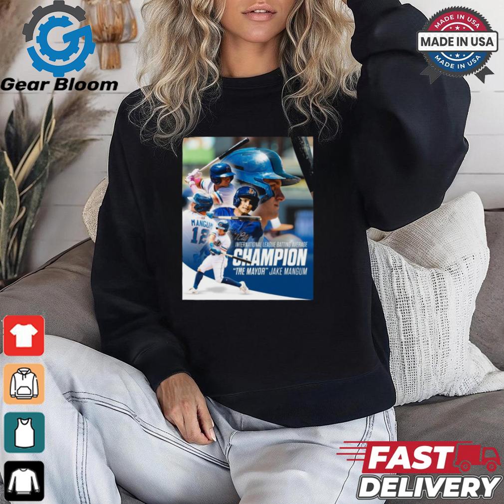 Mississippi State Jake Mangum 2024 International League Batting Average Champion The Mayor Poster t shirt Mississippi State Jake Mangum 2024 International League Batting Average Champion The Mayor Poster t shirt