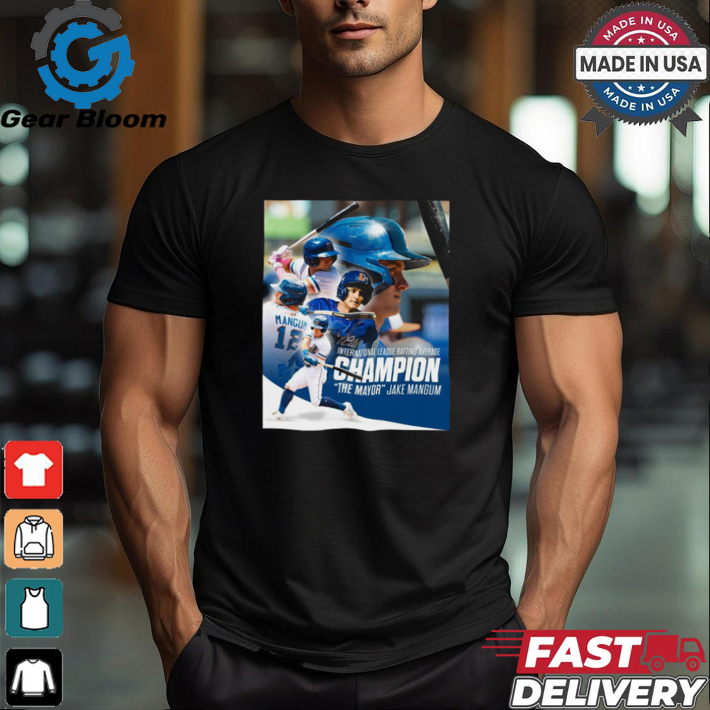 Mississippi State Jake Mangum 2024 International League Batting Average Champion The Mayor Poster t shirt Mississippi State Jake Mangum 2024 International League Batting Average Champion The Mayor Poster t shirt
