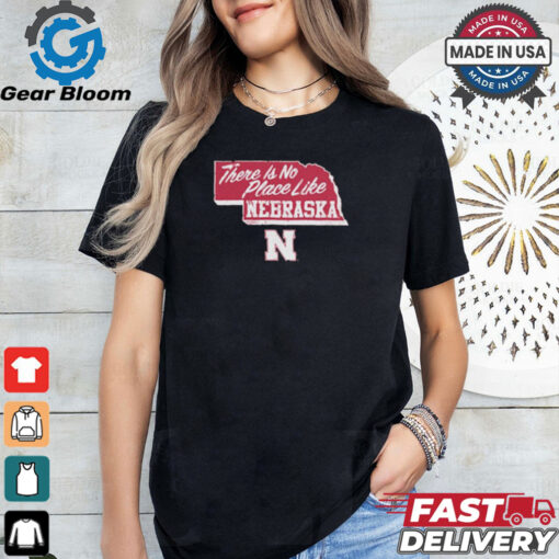 Nebraska Cornhuskers There is No Place Like Nebraska shirt