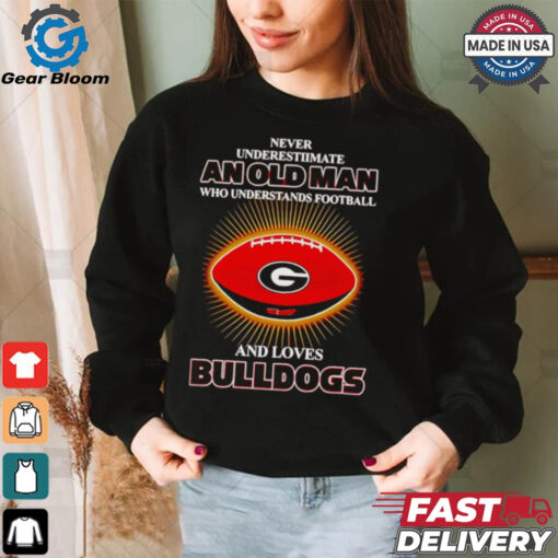 Never underestimate an old man who loves Bulldogs shirt