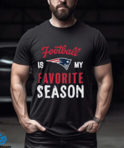 New England Patriots Football Is My Favorite Season Shirt