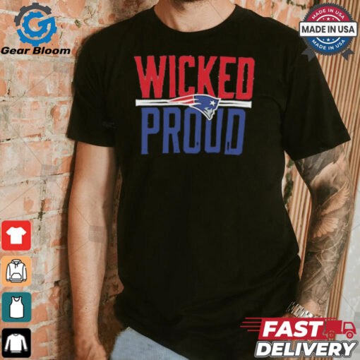 New England Patriots Wicked Proud shirt