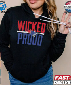 New England Patriots Wicked Proud shirt