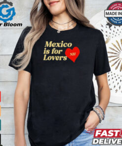 Niall Horan Mexico Is For Lovers T Shirts