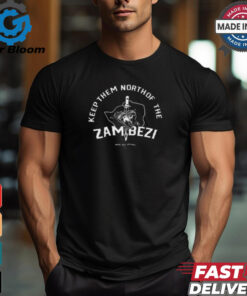 Nice North of the zambezi shirt