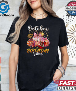 October Birthday Vibes shirt