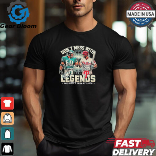 Official Chuck Bednarik And Mike Schmidt Don’t Mess With Legends We Didn’t Win By Luck Signatures Shirt